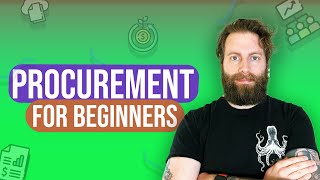 Procurement for Beginners  What is Procurement amp The Procurement Process [upl. by Eniale]