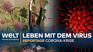 CORONAREPORTAGE Leben mit dem VIRUS [upl. by Enelear950]