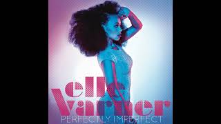 Elle Varner Refill [upl. by Melania]