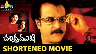 Chandramukhi Shortened Movie  Rajinikanth Jyothika Nayanthara  Sri Balaji Video [upl. by Okramed]