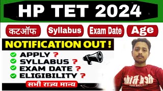 HP TET NOVEMBER 2024  फॉर्म आ गया  Syllabus  कट ऑफ  Other stste  महत्वपूर्ण जानकारी [upl. by Bal]