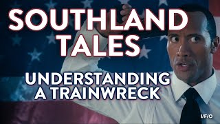 SOUTHLAND TALES  Understanding A Trainwreck [upl. by Cynara]