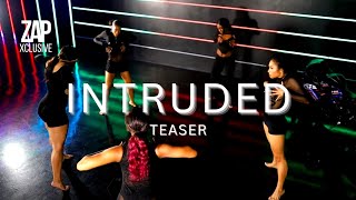 Intruded Volume 2 Choreography Trilogy Teaser [upl. by Rol932]