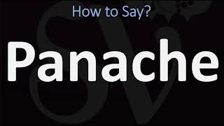 How to Pronounce Panache CORRECTLY [upl. by Alithea]