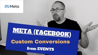 How to configure Custom Conversions on Meta Facebook based on Events amp Parameters [upl. by Nad]