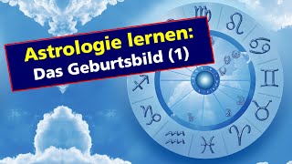 Astrologie Geburtsbild  Einführung 1  AstroPolarity AstrologieAusbildung  AstroMedizin [upl. by Oppen]