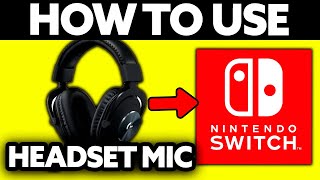 HOW TO USE HEADSET MIC ON NINTENDO SWITCH 2024 FULL GUIDE [upl. by Dario]