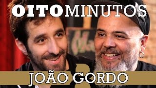 8 MINUTOS  JOÃO GORDO [upl. by Fraase406]