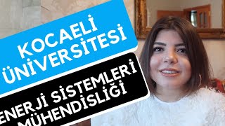 Kocaeli Üniversitesi  Enerji Sistemleri Mühendisliği  Hangi Üniversite Hangi Bölüm [upl. by Val]