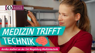 Medizin trifft Technik🧠  Annika studiert Medizintechnik  OVGU [upl. by Amalle]