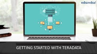 Teradata Tutorials for Beginners Part 1  What is Teradata  Teradata Training Video  Edureka [upl. by Bat]