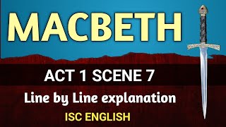 MACBETH  Act 1 Scene 7  Line by Line explanation  ISC English  Shakespeare  English For All [upl. by Samira]