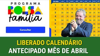 LIBERADO CALENDÁRIO DO BOLSA FAMÍLIA MÊS DE ABRIL ANTECIPADO NIS 1234567890 [upl. by Kathie]