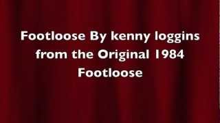 1984 ORIGINAL Footloose Lyrics [upl. by Aninnaig]