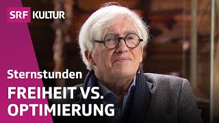 Humanismus Erziehung zur Freiheit oder Optimierung des Menschen  SRF Sternstunde Philosophie [upl. by Liag]