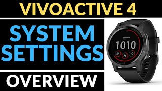 System Settings Overview  Garmin Vivoactive 4 Tutorial [upl. by Idel35]