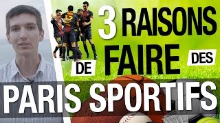 3 RAISONS de faire des PARIS SPORTIFS si vous êtes PASSIONNÉ de SPORT [upl. by Lancelle404]