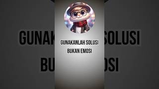 Gunakanlah solusi bukan emosi [upl. by Suollecram]