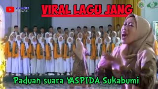 VIRAL LAGU JANG PADUAN SUARA SMK YASPIDA SUKABUMI IBU GURU YANG ENERGIK stdmusik [upl. by Antonetta]