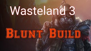 Wasteland 3 blunt melee character early build [upl. by Akimot]