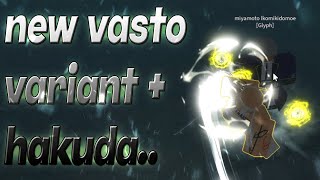 new vasto variant  hakuda  TYPE SOUL [upl. by Atinek]