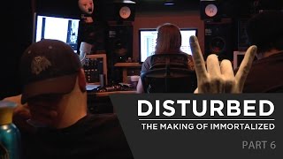 Disturbed  The Making of quotImmortalizedquot  Part 6 [upl. by Ariaet]