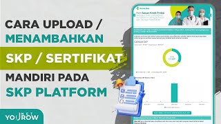 Cara Upload SKP atau Setifikat Mandiri Pada SKP PLATFORM  SatuSehat SDMK [upl. by Geibel392]