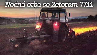 Nočná orba Zetor 7711 Real Sound  Biskupová [upl. by Eenttirb]