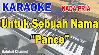 UNTUK SEBUAH NAMA ll KARAOKE PANCE ll CIPT PANCE F PONDAAG ll NADA PRIA EDO [upl. by Danelle]