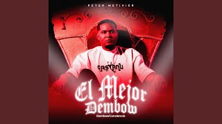 El Mejor Dembow [upl. by Mosnar]