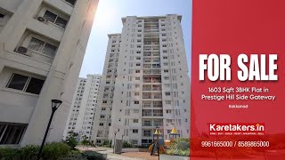 For Sale 1603 Sqft 3BHK Unfurnished Flat In Prestige Hillside Gateway Kakkanad [upl. by Ailema]