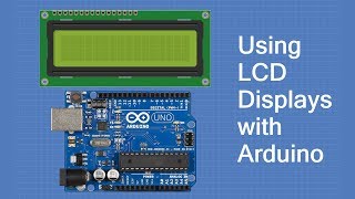 Using LCD Displays with Arduino [upl. by Amalie640]