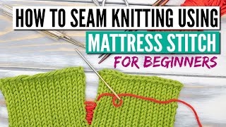 How to do the mattress stitch  Seaming knitting the easy way [upl. by Ophelia]