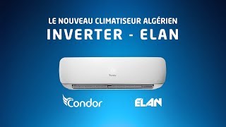 Condor  Nouveau climatiseur Inverter  ELAN [upl. by Kalina]