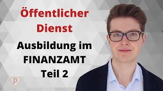 ► Deine AUSBILDUNG im FINANZAMT Teil 2  Ausbildung  Karriere  Bewerbung  Voraussetzung [upl. by Florinda17]