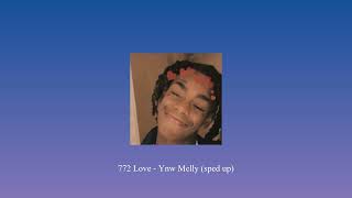 772 Love Ynw Melly sped up QuickSong [upl. by Erodeht]