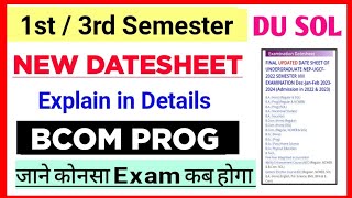 SOL Bcom Prog 1st  3rd Semester New Datesheet Explain exam 2023  Sol Datesheet 13 Semester Exam [upl. by Caryn]