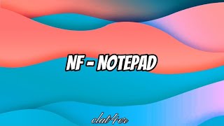 NF  NotepadLyrics [upl. by Anua]