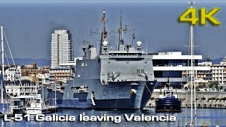 L51 Galicia LPD leaving Valencia 4K [upl. by Drucilla]