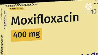 moxifloxacin [upl. by Llimaj]