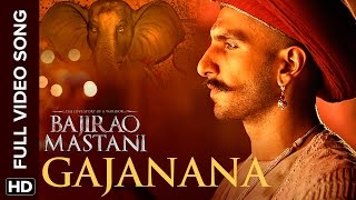 Gajanana Full Video Song  Bajirao Mastani [upl. by Kcam176]