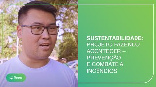 Tereos Brasil  Sustentabilidade Projeto Fazendo Acontecer – Prevenção e combate a incêndios [upl. by Anitra]