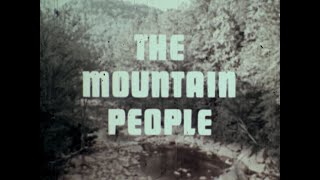 1970 THE MOUNTAIN PEOPLE SOUTHERN APPALACHIA [upl. by Keppel]