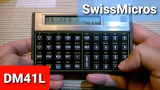 SwissMicros Calculator DM41L  HP41CX Clone  Presentation [upl. by Naggem]