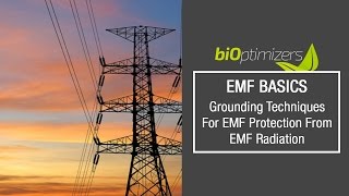 EMF Basics Grounding Techniques for EMF Protection from EMF Radiation [upl. by Orland]