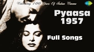 Pyaasa  1957  Guru Dutt  Mala Sinha  Waheeda Rehman  S D Burman  Sahir Ludhianvi  Full Album [upl. by Wimsatt]