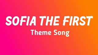 Sofia the First Theme Song Lyrics [upl. by Marja]