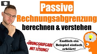 Passive Rechnungsabgrenzung einfach erklärt mit Beispielen [upl. by Enner]