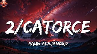 Rauw Alejandro ╸2Catorce  LetraLyrics [upl. by Ettenwahs]