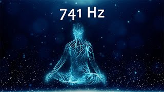 741Hz Spiritual Detox Cleanse Infections amp Dissolve Toxins Aura Cleanse Meditation Music [upl. by Frazer523]